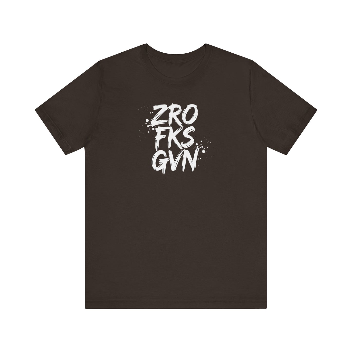 Unisex Graphic Tee - ZROFRSGVN, Casual Wear, Graphic Shirt, Streetwear, Everyday Fashion, Gift for Him/Her - Riff Raff Wear