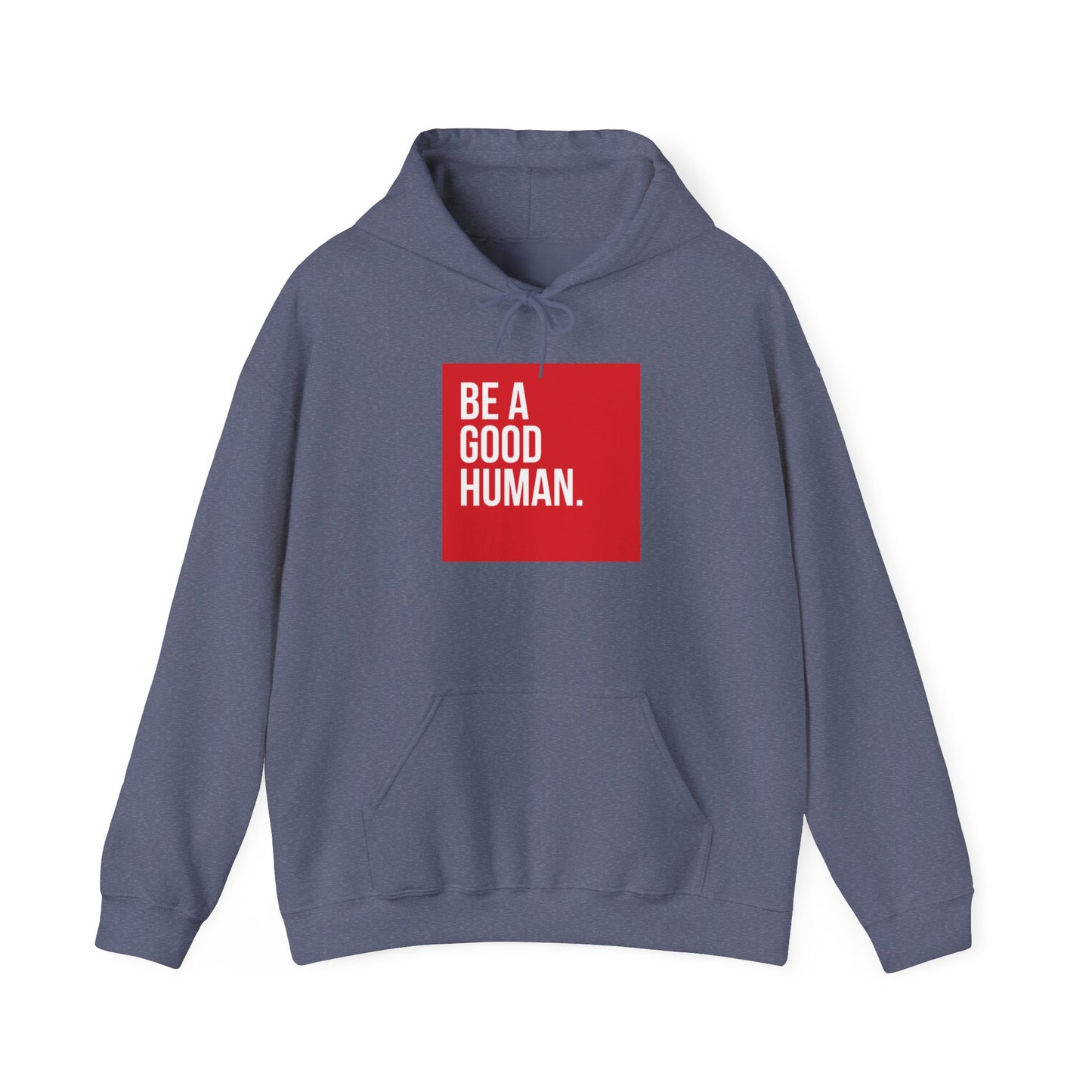 Riff Raff Wear Be A Good Human Unisex Heavy Blend™ Hooded Sweatshirt