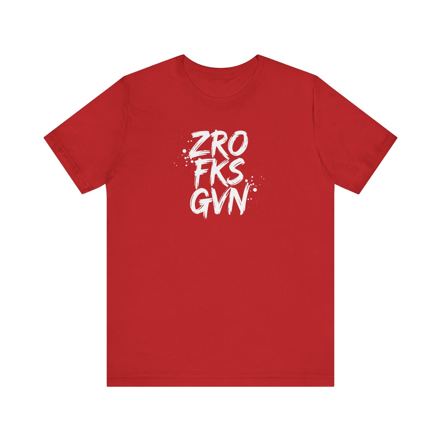 Unisex Graphic Tee - ZROFRSGVN, Casual Wear, Graphic Shirt, Streetwear, Everyday Fashion, Gift for Him/Her - Riff Raff Wear