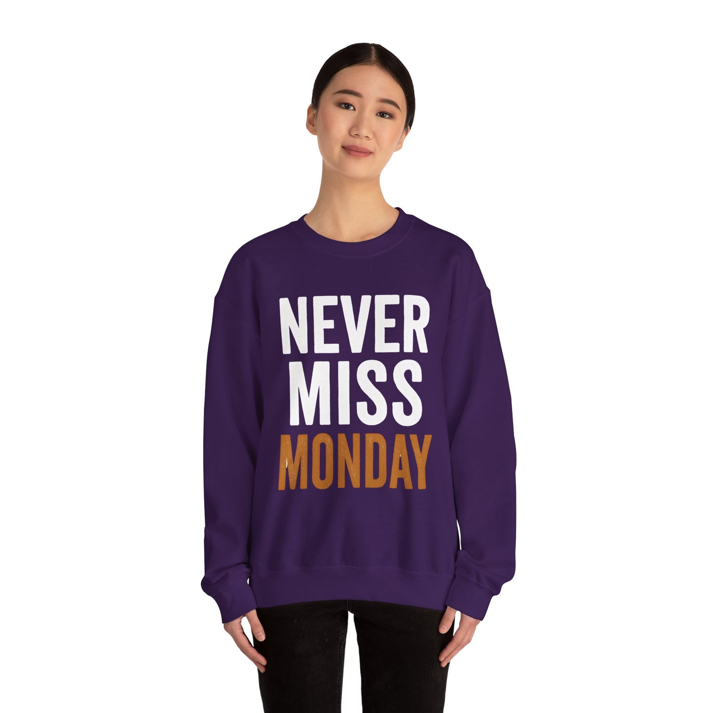 "Never Miss Monday" Crewneck Sweatshirt - REBEL REPUBLIC - Riff Raff Wear