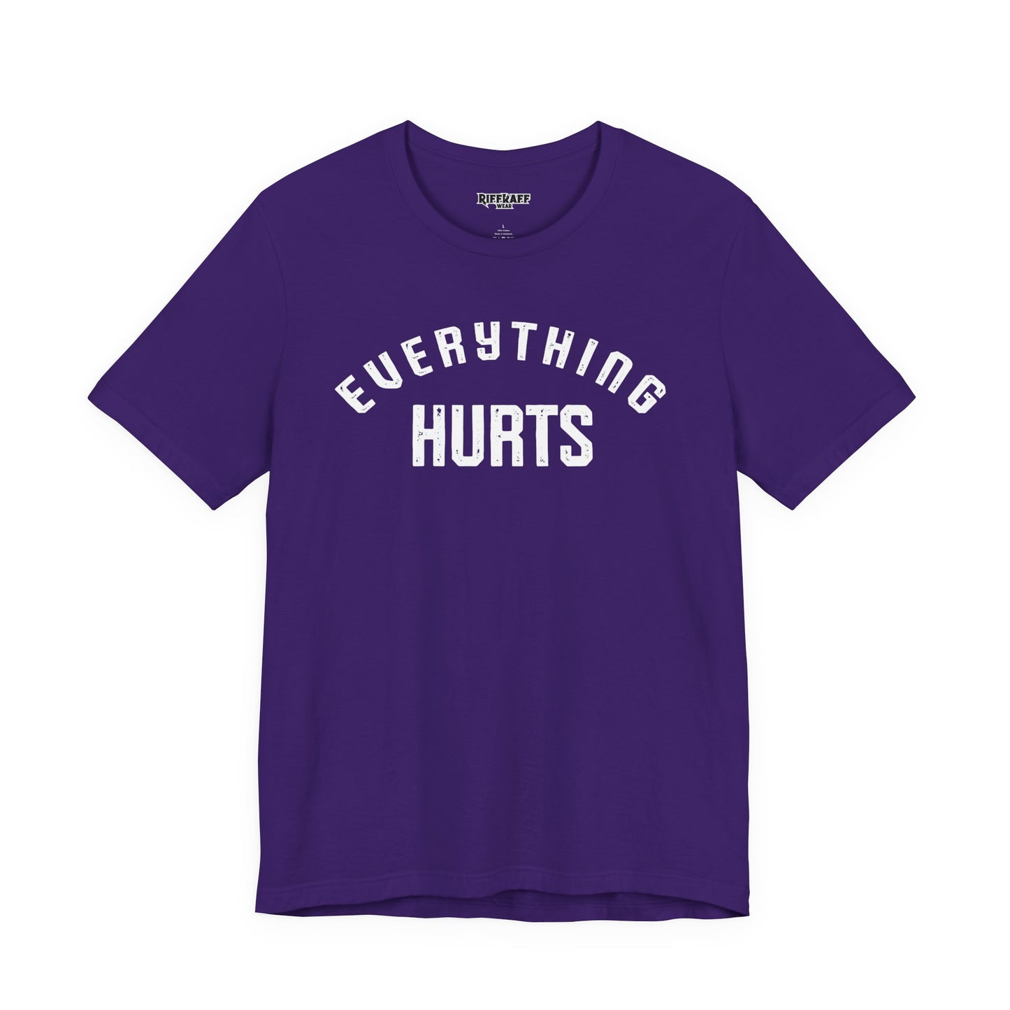 Everything Hurts T-shirt