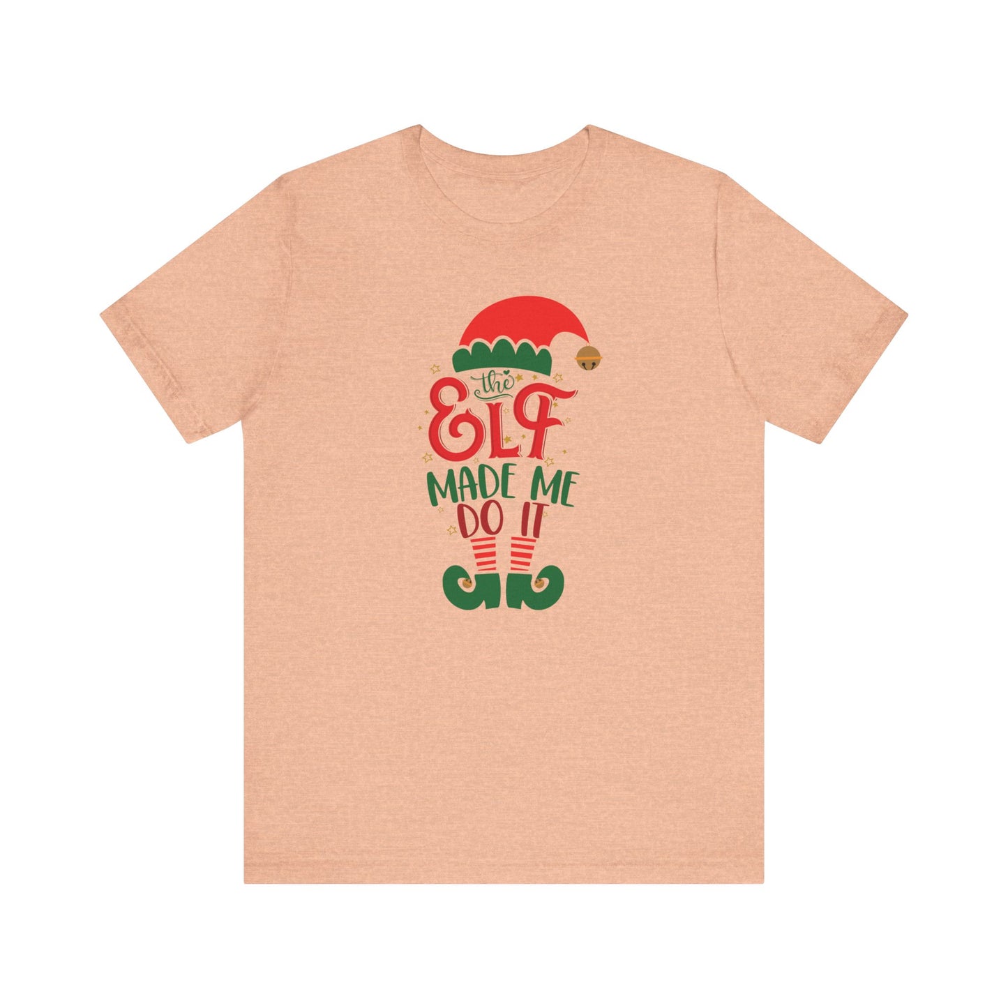 Riff Raff Wear The Elf Made Me Do It Unisex Jersey Short Sleeve Tee