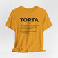 Tee - "TORTA" Definition Shirt (Mexican Sandwich Lover Tee) - Riff Raff Wear