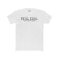Still Cool Unisex Cotton Crew Tee - Just Ask My Mom - Riff Raff Wear
