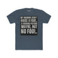 Funny Unisex Cotton Crew Tee - 'My Momma Didn't Raise a Fool' Graphic T-Shirt - Riff Raff Wear