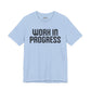 Work in Progress T-shirt