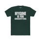 Hygine is for Crossfitters Cotton Crew Tee - Motivational Gym Shirt - Riff Raff Wear