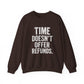 Unisex Crewneck Sweatshirt - "Time Doesn't Refund" - REBEL REPUBLIC - Riff Raff Wear