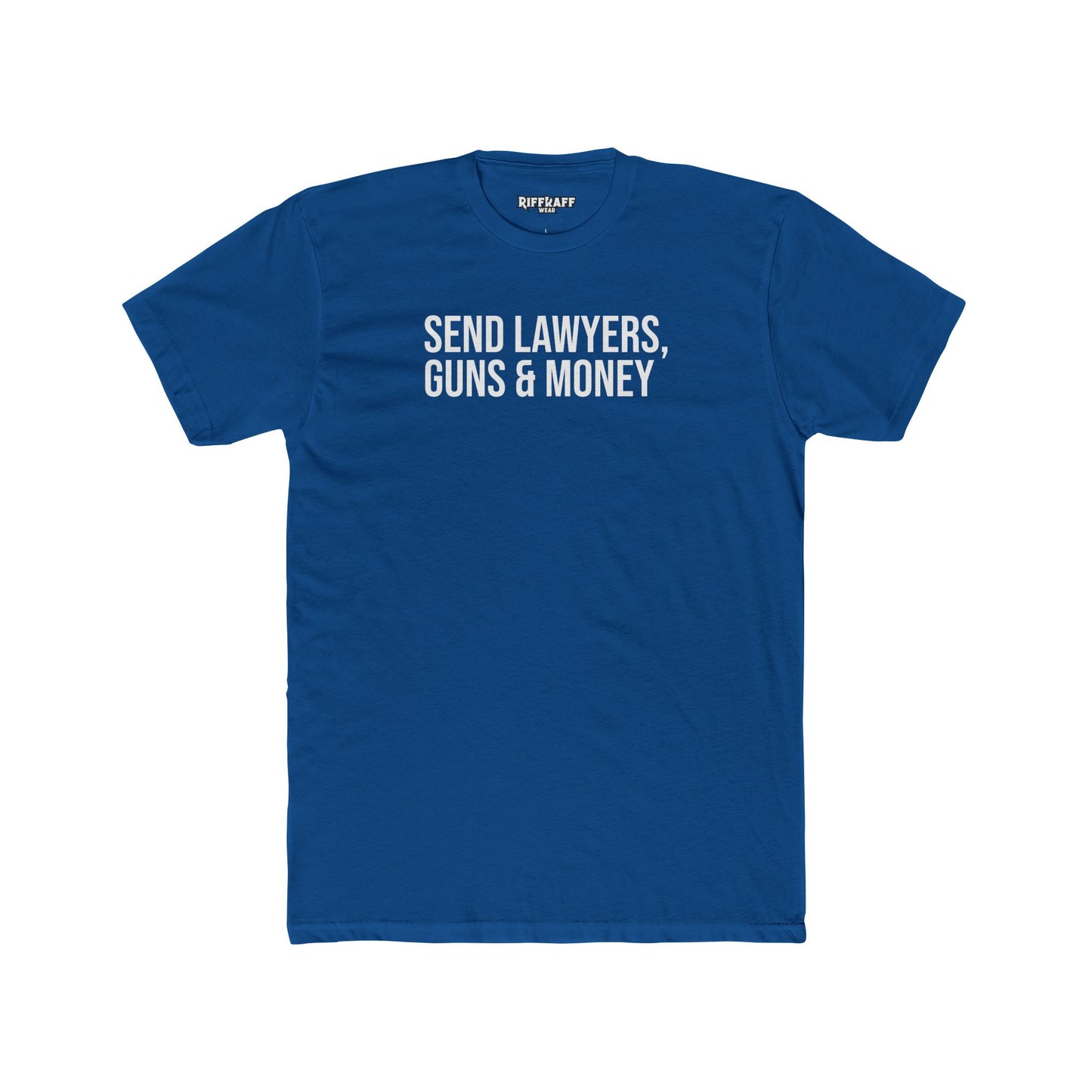 Send Lawyers, Guns & Money Unisex Cotton Crew Tee - Casual Statement T-Shirt - Riff Raff Wear