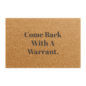 Doormat - Come Back with a Warrent Durable Funny Indoor Outdoor Doormat