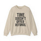 Unisex Crewneck Sweatshirt - "Time Doesn't Refund" - REBEL REPUBLIC - Riff Raff Wear