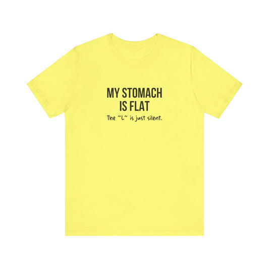 Dad Funny Stomach Is Flat Unisex Jersey Short Sleeve Tee