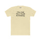 Funny Drinking Quote Unisex Cotton Crew Tee - Riff Raff Wear