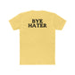 Unisex Cotton Crew Tee - "Hi Hater, Bye Hater" Graphic Shirt - Riff Raff Wear