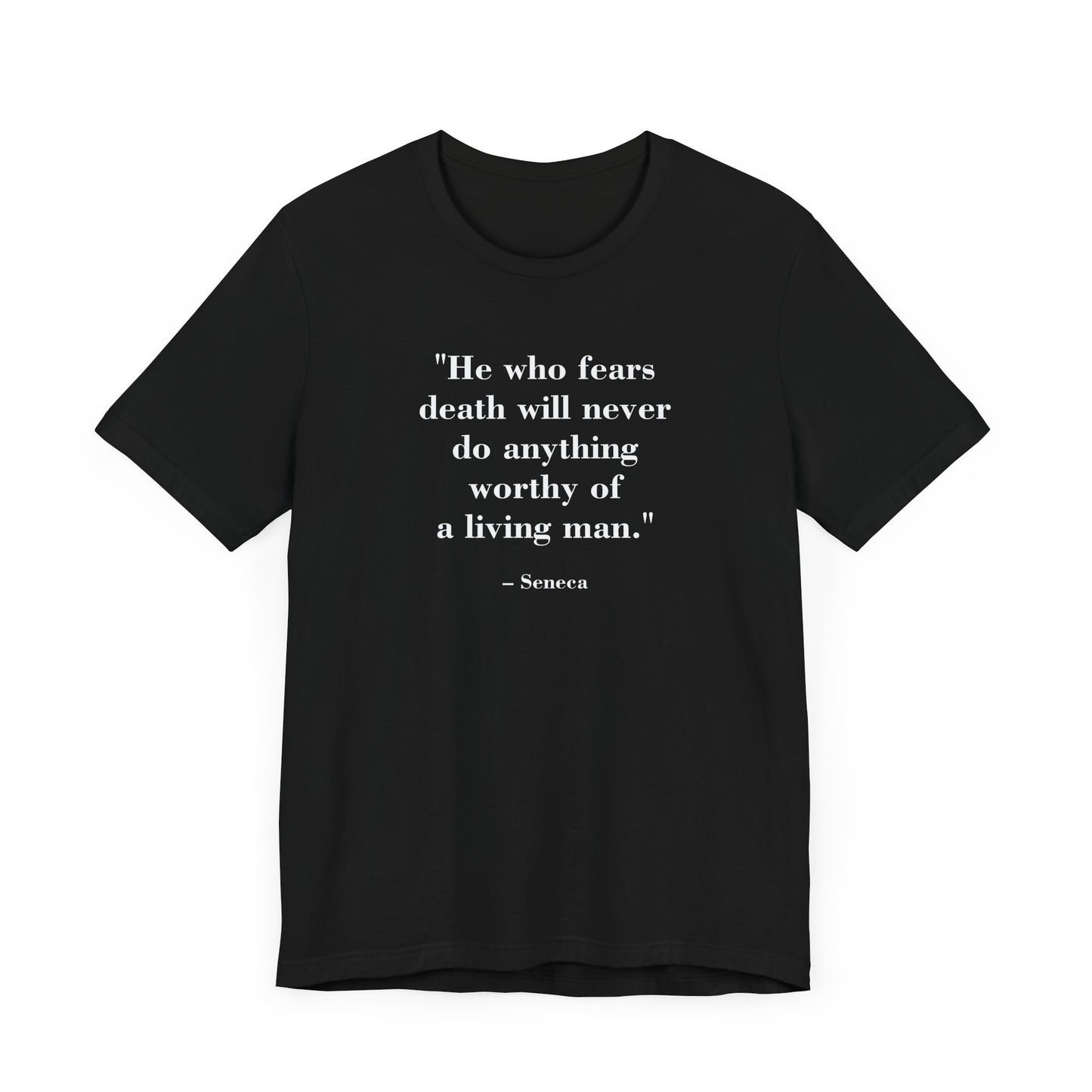 T-Shirt MindForge - He who fears death will never do anything worth of a living man