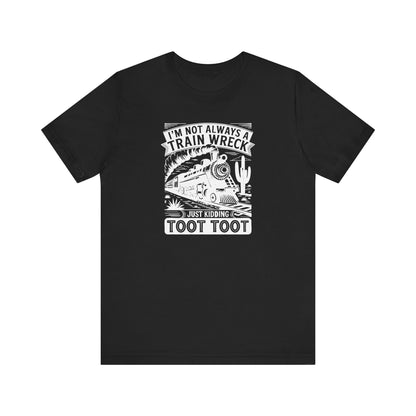 Funny Train Wreck Unisex Tee, Humorous Gift, Casual Wear, Graphic Tee, Birthday Gift, Train Lover Shirt - Riff Raff Wear