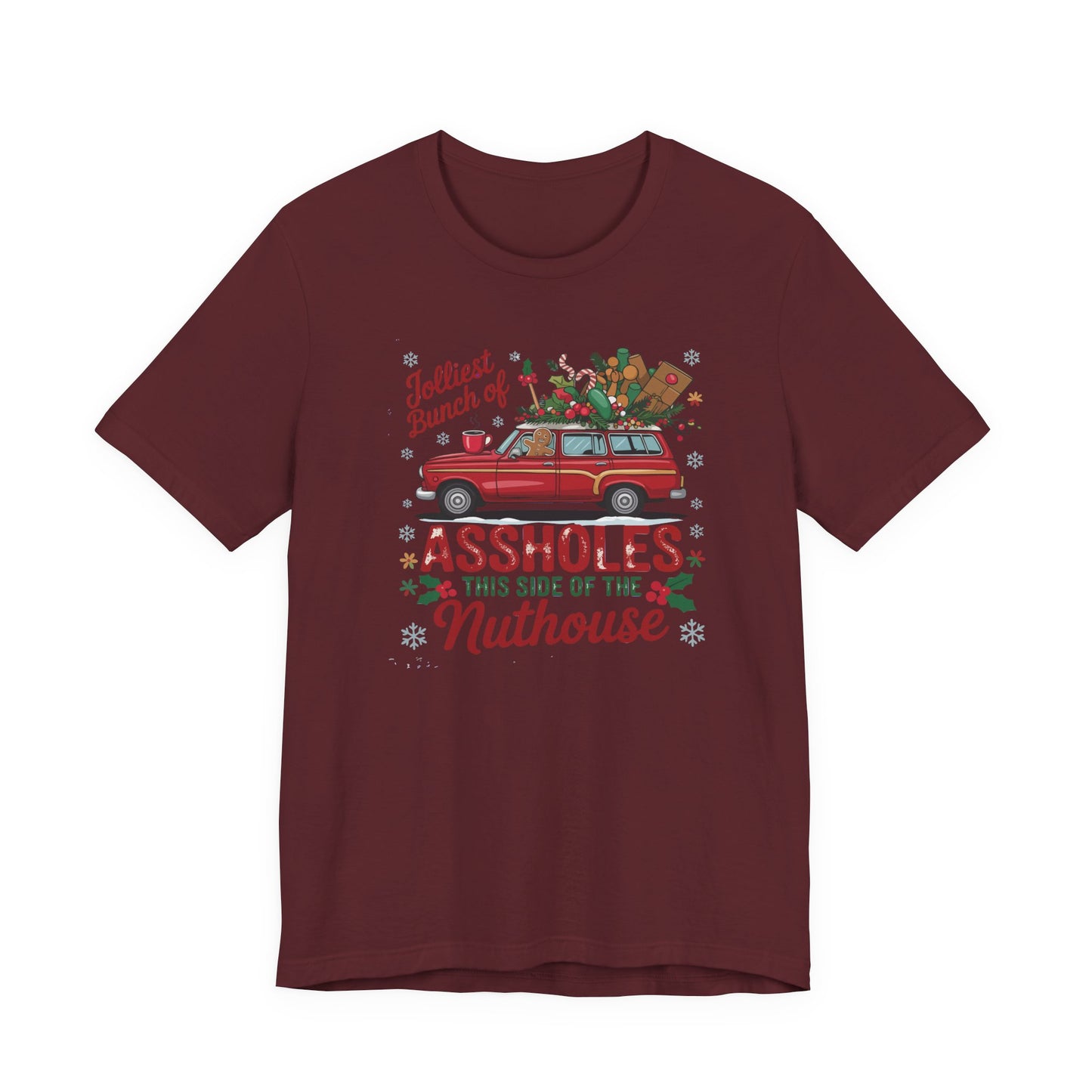 Christmas Shirt Design - "Jolliest bunch of Assholes this side of the Nuthouse" - Funny Christmas - Unisex Jersey Short Sleeve Tee - Riff Raff Wear