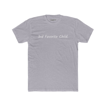 Funny 3rd Favorite Child Unisex Cotton Crew Tee - Riff Raff Wear