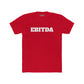 EBITDA - Unisex Cotton Crew Tee - Riff Raff Wear