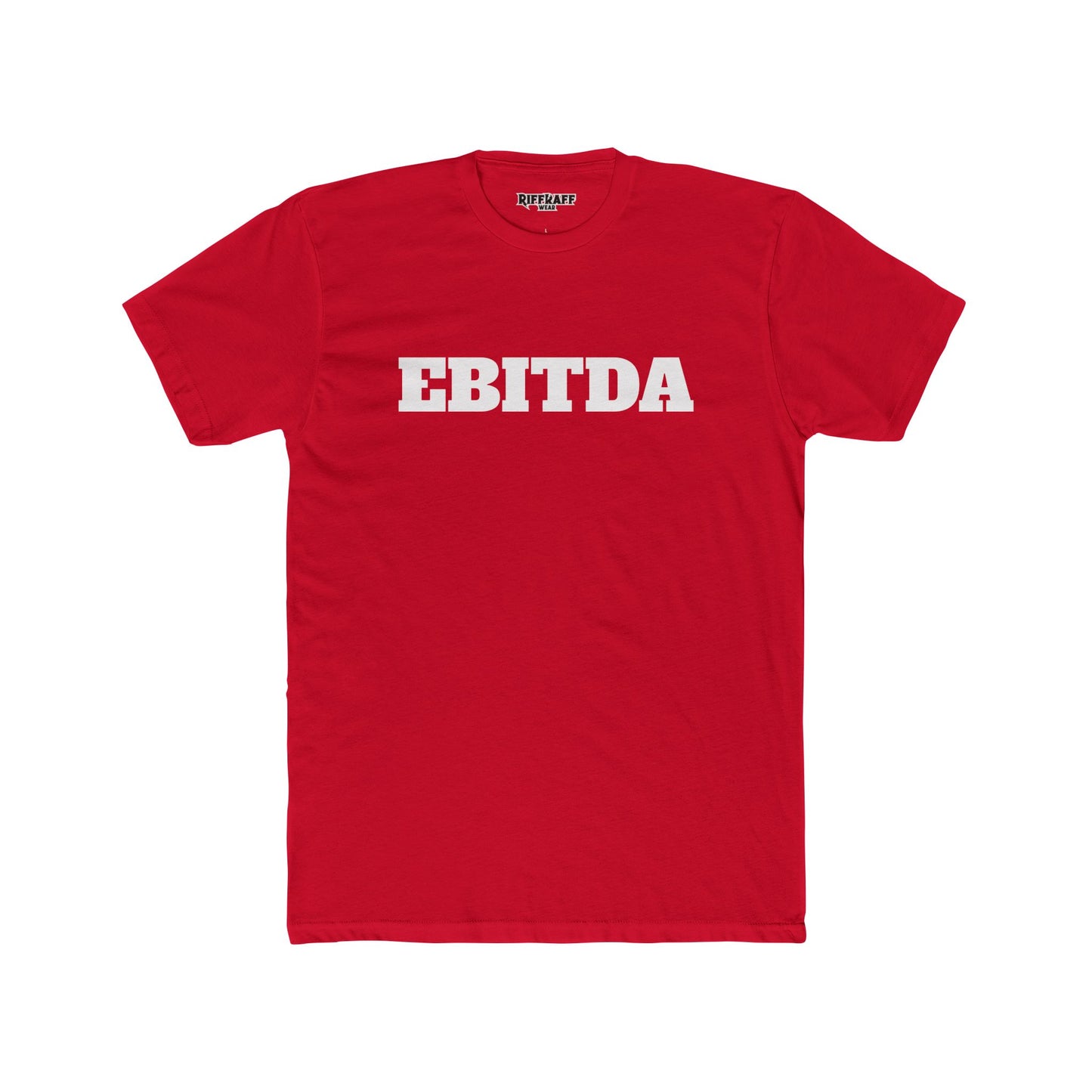EBITDA - Unisex Cotton Crew Tee - Riff Raff Wear