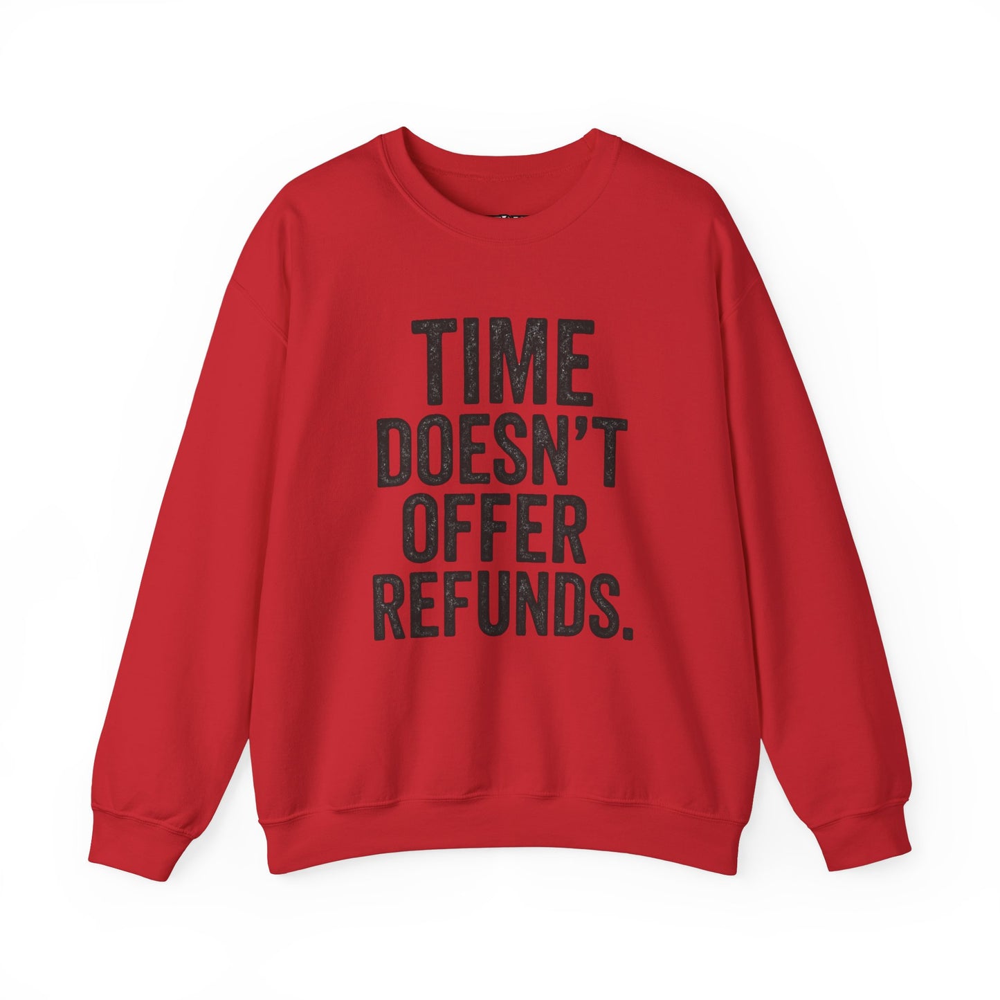 Unisex Crewneck Sweatshirt - "Time Doesn't Refund" - REBEL REPUBLIC - Riff Raff Wear