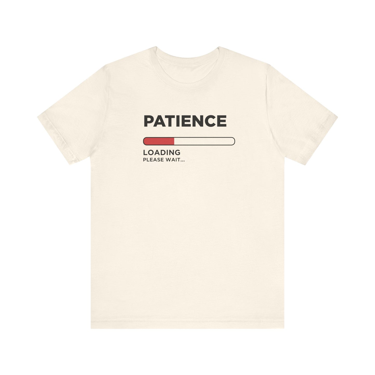 Dad Funny  Patience Loading Unisex Jersey Short Sleeve Tee