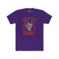 Unisex Cotton Crew Tee - 'Then You Die!' Graphic Tee for Halloween Fans - Riff Raff Wear