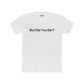 Funny Unisex Cotton Crew Tee - 'But Did You Die?' - Riff Raff Wear