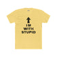 Funny Unisex Cotton Crew Tee - 'I'M WITH STUPID' Graphic Tee - Riff Raff Wear