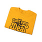 Cant't Even Deal Sweatshirt - Unisex Heavy Blend™ Crewneck - Riff Raff Wear