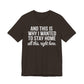 Stay Home Unisex Tee, Relaxed Fit Short Sleeve, Gift for Homebodies, Cozy Casual Shirt, Perfect for Introverts - Riff Raff Wear