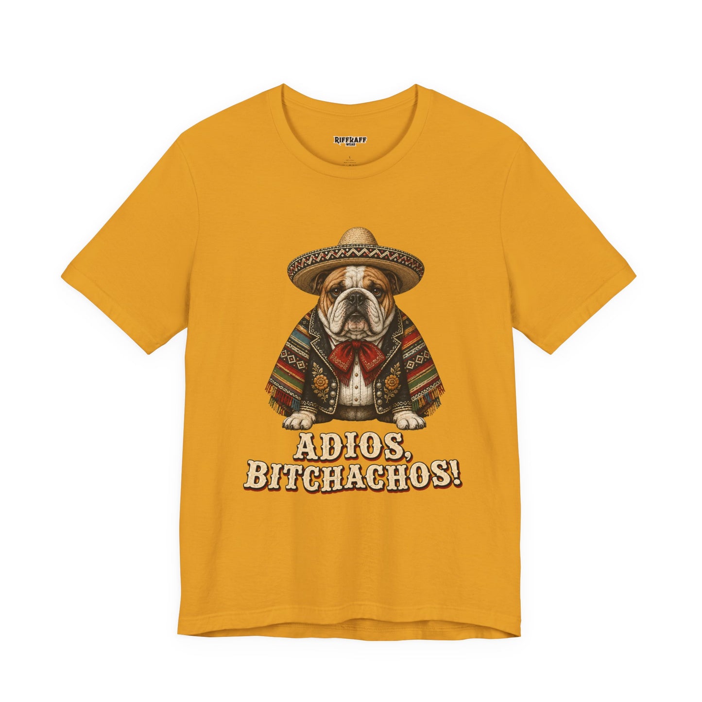 Bulldog in Sombrero T‑Shirt "Adios, Bitchachos!" Funny Mexican Fiesta Tee