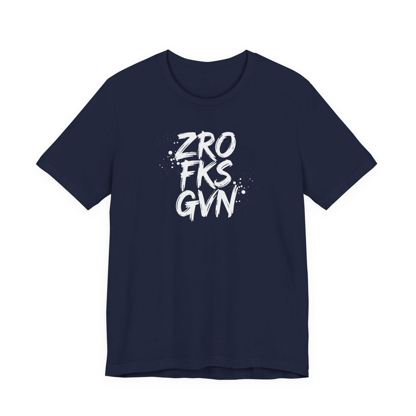 Unisex Graphic Tee - ZROFRSGVN, Casual Wear, Graphic Shirt, Streetwear, Everyday Fashion, Gift for Him/Her - Riff Raff Wear