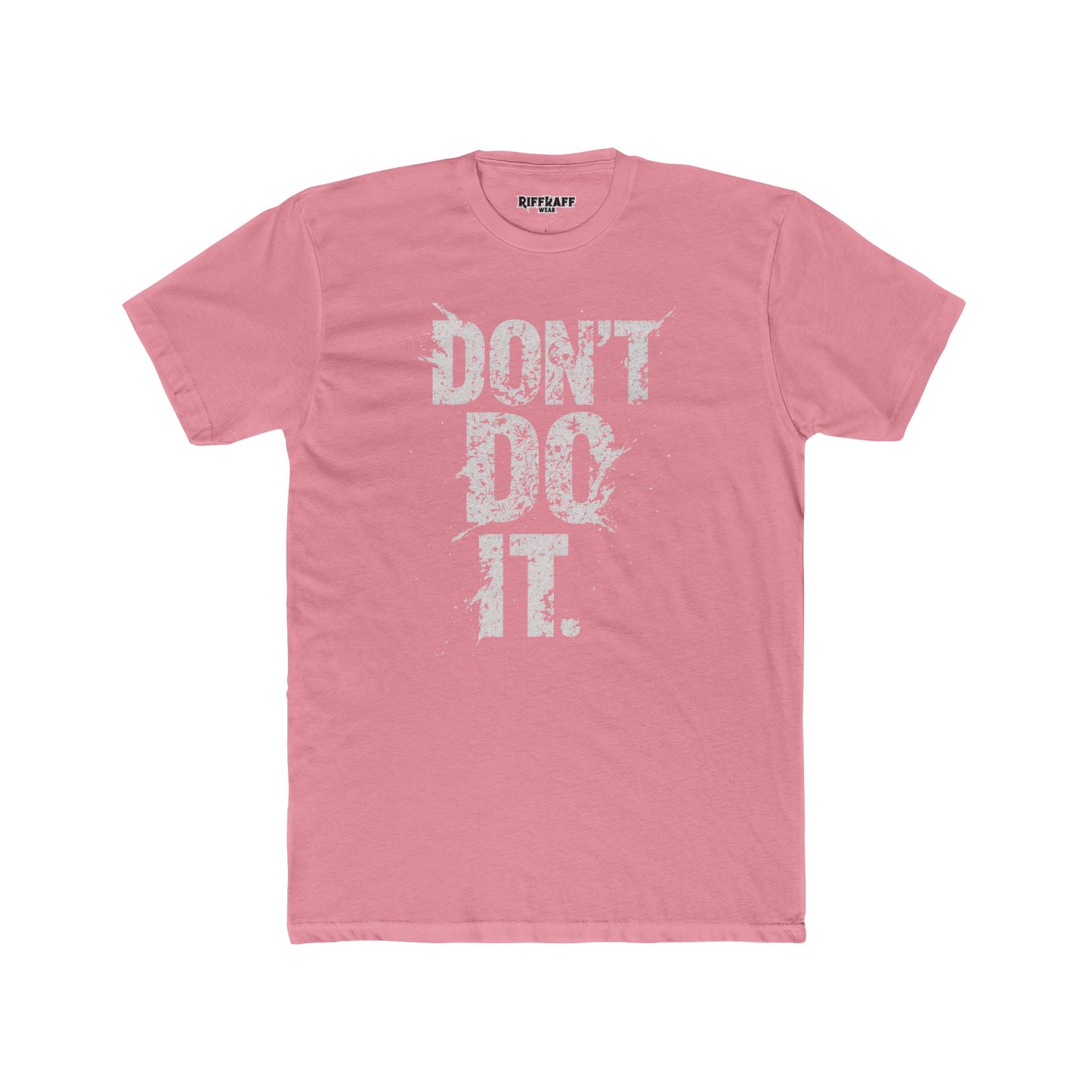 Unisex Cotton Crew Tee - "Don't Do It" Graphic Shirt for Casual Adventures - Riff Raff Wear