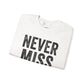 "Never Miss Monday" Crewneck Sweatshirt - REBEL REPUBLIC - Riff Raff Wear