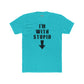 Funny Unisex Cotton Crew Tee - "I'm With Stupid" Graphic T-Shirt - Riff Raff Wear