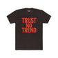 Trendy Unisex Cotton Crew Tee - 'Trust No Trend' Casual Style - Riff Raff Wear