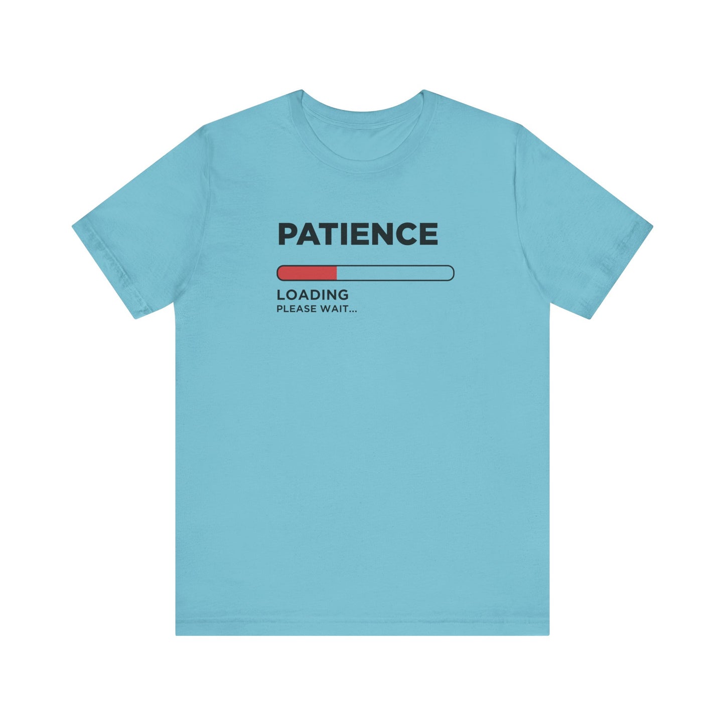 Dad Funny  Patience Loading Unisex Jersey Short Sleeve Tee