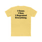 Unisex Cotton Crew Tee - Retro Graphic I Came I Saw I Regretted Everything - Riff Raff Wear