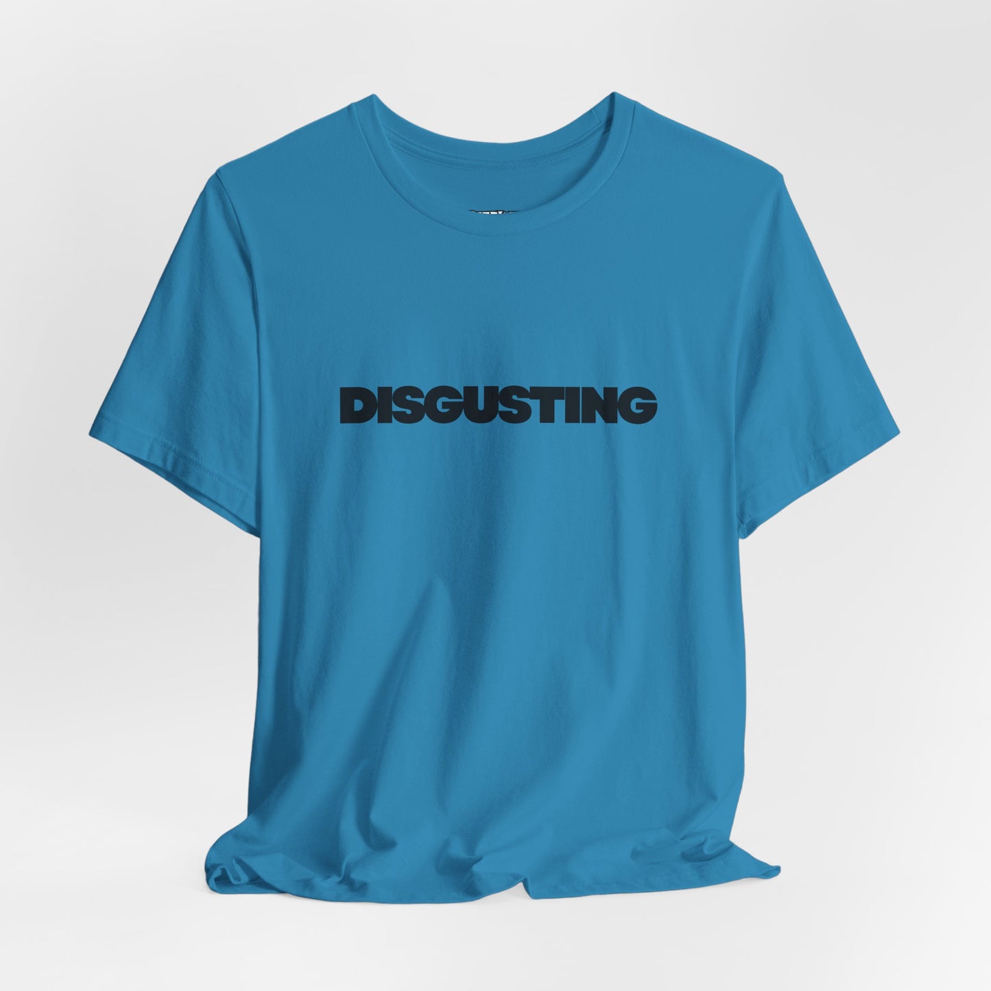 DISGUSTING Graphic Tee — Bold Text Statement T-Shirt