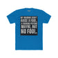 Funny Unisex Cotton Crew Tee - 'My Momma Didn't Raise a Fool' Graphic T-Shirt - Riff Raff Wear