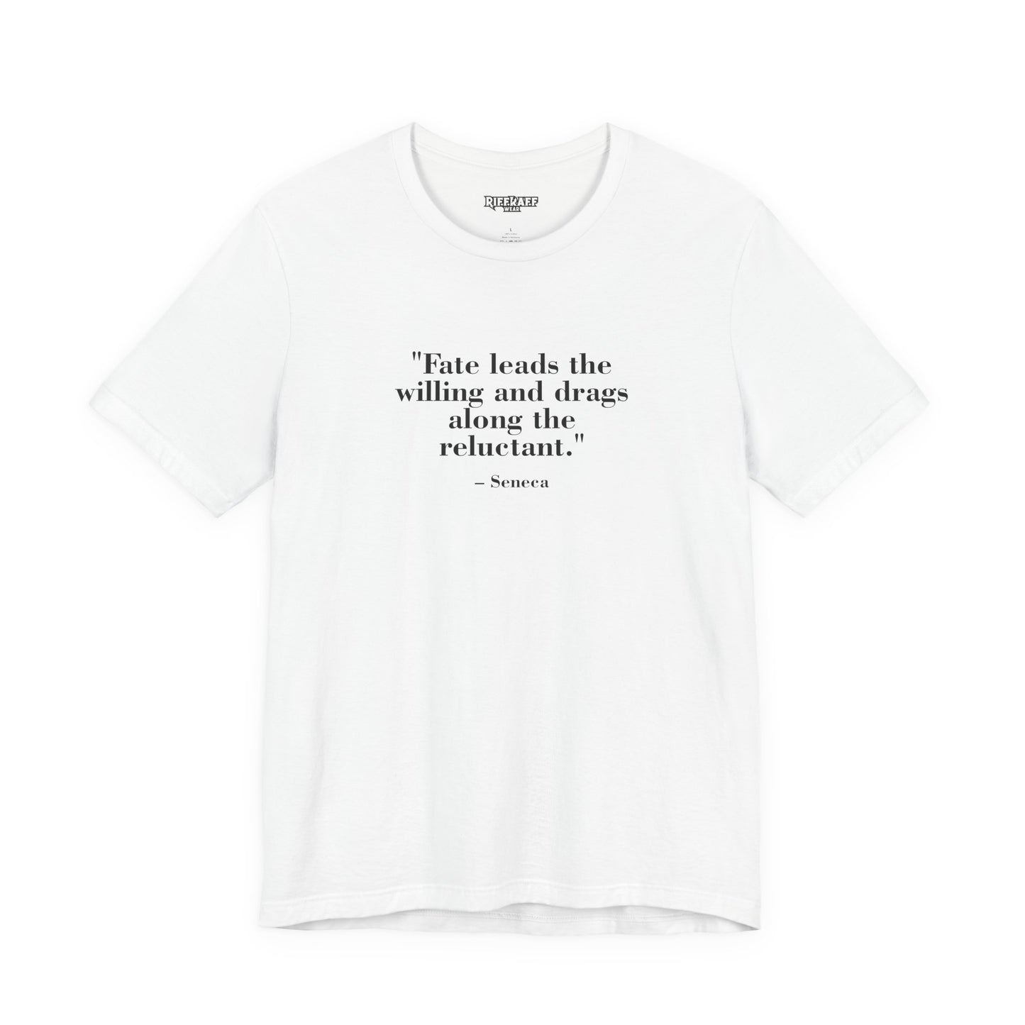 Fate leads the willing and drags along the reluctant - Unisex Jersey Short Sleeve Tee  Mind Forge -Raff Raff Wear