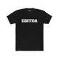 EBITDA - Unisex Cotton Crew Tee - Riff Raff Wear