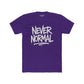 Never Normal Unisex Cotton Crew Tee - Casual Statement T-Shirt - Riff Raff Wear