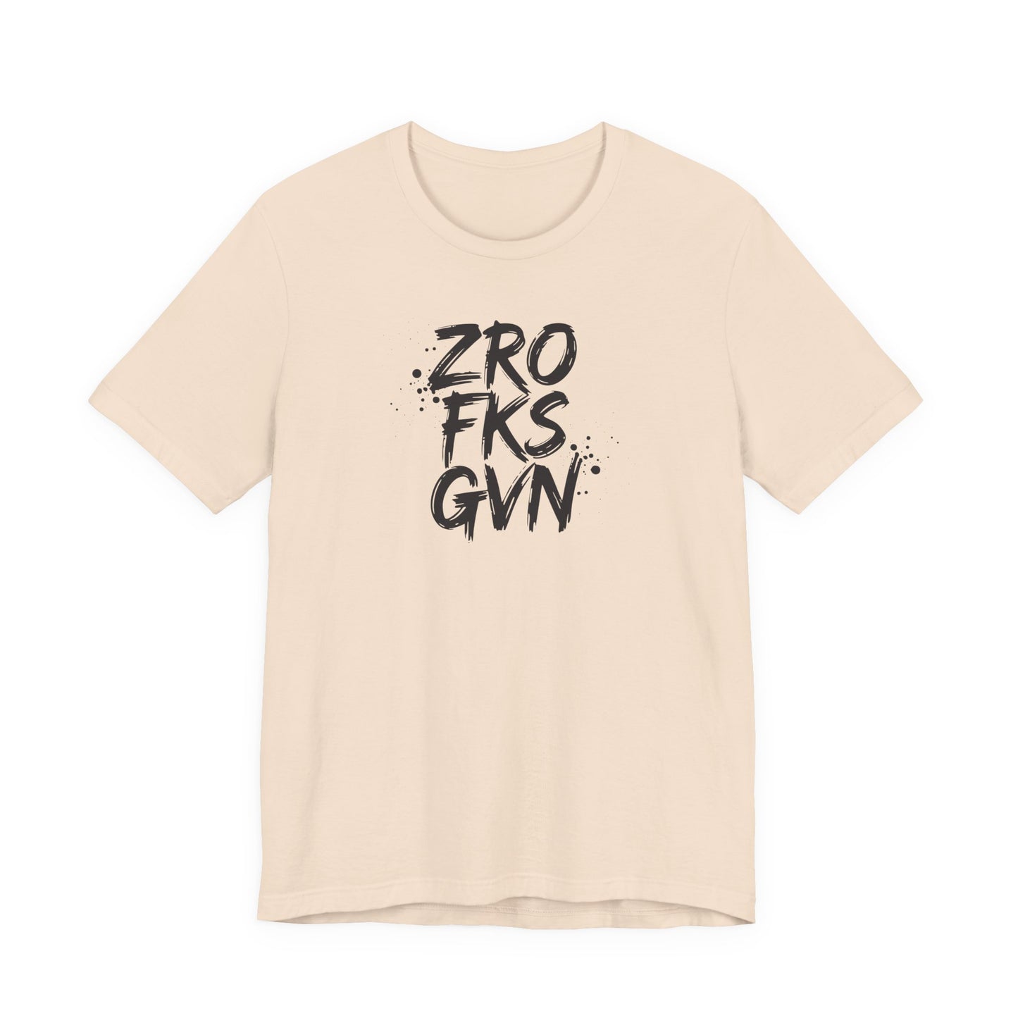 Unisex Graphic Tee - ZROFRSGVN, Casual Wear, Graphic Shirt, Streetwear, Everyday Fashion, Gift for Him/Her - Riff Raff Wear