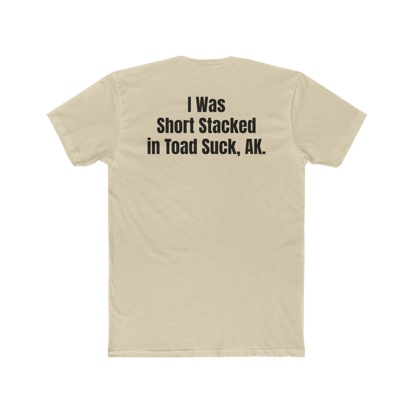 Funny Unisex Cotton Crew Tee - Short Stack in Toad Suck, AK - Riff Raff Underground