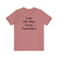 I Am The Man From Nantucket - Unisex Jersey Short Sleeve Tee