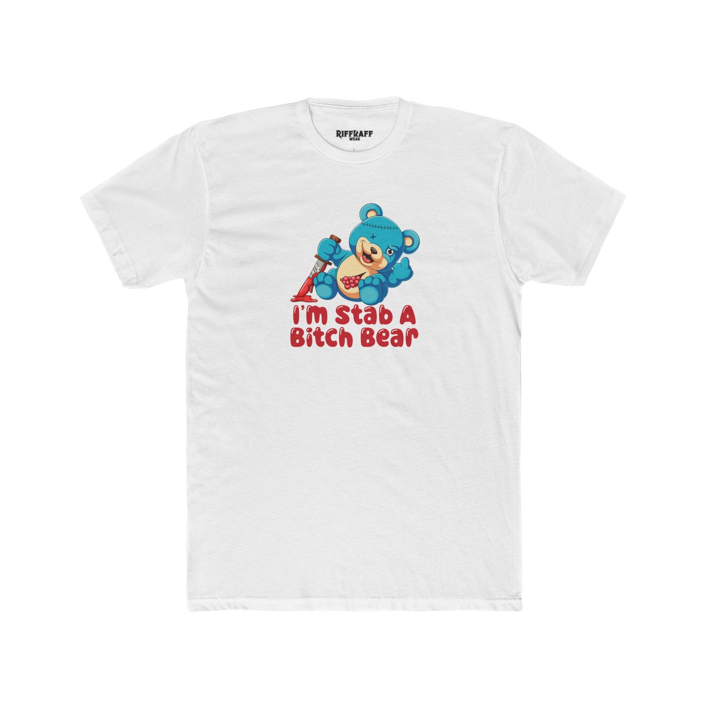 Streetwear - Stab A Bitch Bear - Unisex Cotton Crew Tee - Riff Raff Wear