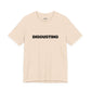 DISGUSTING Graphic Tee — Bold Text Statement T-Shirt