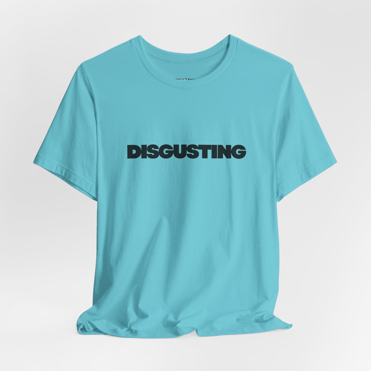 DISGUSTING Graphic Tee — Bold Text Statement T-Shirt